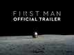 First Man - Official Trailer