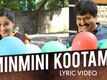 Ezhumin | Song - Minmini Kootame (Lyrical)