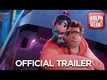 Ralph Breaks the Internet: Wreck-It Ralph 2 - Official Trailer
