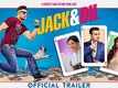Jack & Dil - Official Trailer