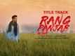 Rang Panjab - Title Track