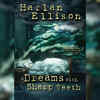 ​ 'Dreams with Sharp Teeth'