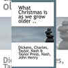 Article image for: What <i class="tbold">Christmas</i> is as We Grow Older by Charles Dickens