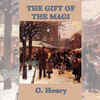 The Gift of the Magi by O. Henry