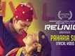 Reunion | Song - Paharia Sur (Lyrical)
