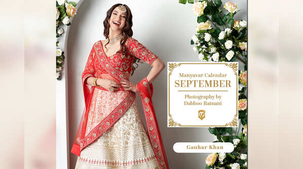 September: Dabboo Ratnani snaps gorgeous Gauhar Khan for Manyavar Calendar