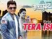 Titanic | Song - Tera Ishq