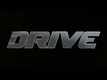 Drive - Official Teaser 