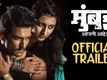 Mumbai Apli Ahe - Official Trailer