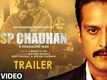 SP Chauhan: A Struggling Man - Official Trailer
