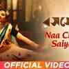 Article image for: Rosogolla | Song - Naa Chhero Saiyaan
