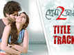 Prem Amar 2 - Title Track