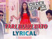 Order Order Out Of Order | Song - Tari Mari Vato (Lyrical)