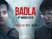 Badla - Official Trailer