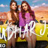Article image for: Latest Hindi Song <i class="tbold">Sudhar</i> Ja Sung By Sukriti and Prakriti Kakar