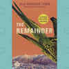 'The Remainder' by Alia Trabucco Zeran