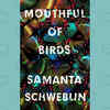 'Mouthful Of Birds' by Samanta Schweblin