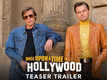Once Upon A Time In Hollywood - Official Trailer