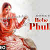 Article image for: Latest Punjabi Song Bebe Aali Phulkari Sung By Sukhmani Dhindsa