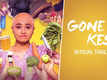 Gone Kesh - Official Trailer