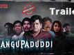 Rangupaduddi - Official Trailer
