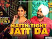 15 Lakh Kadon Aauga | Song - Hatth Tight Jatt Da