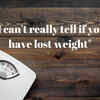 Weight Loss: 10 seemingly harmless comments you should NEVER say to ...