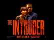 The Intruder - Official Trailer