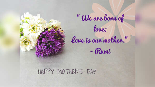We are born of love; Love is our mother