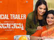 D/O Parvathamma - Official Trailer