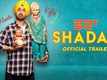 Shadaa - Official Trailer