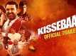 Kissebaaz - Official Trailer