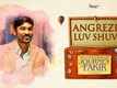 The Extraordinary Journey Of The Fakir | Song - Angrezi Luv Shuv