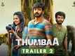 Thumbaa - Official Trailer