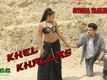 Khel Khallas - Official Trailer