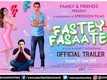 Fastey Fasaatey - Official Trailer