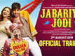 Jabariya Jodi - Official Trailer