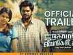 Thozhar Venkatesan​ - Official Trailer