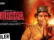 Gurkha - Official Trailer 