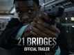 21 Bridges - Official Trailer
