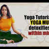 Article image for: Yoga Tutorial: This YOGA MUDRA detoxifies you within minutes