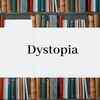 ​ Dystopia
