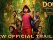 Dora And The Lost City of Gold - Official Trailer