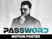 Password - Motion Poster