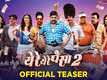 Ye Re Ye Re Paisa 2 - Official Teaser