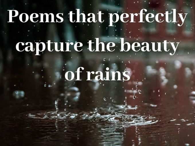 Poems that perfectly capture the beauty of rains | The Times of India