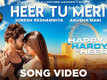 Happy Hardy And Heer | Song - Heer Tu Meri