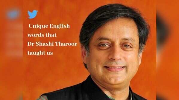 Unique English words that Dr Shashi Tharoor taught us