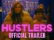 Hustlers - Official Trailer 