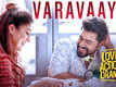 Love Action Drama | Song - Varavaayi
